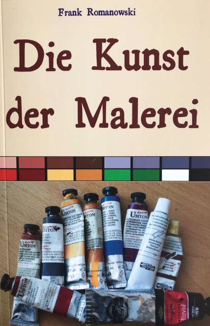 Die Kunst der Malerei, Frank Romanowski