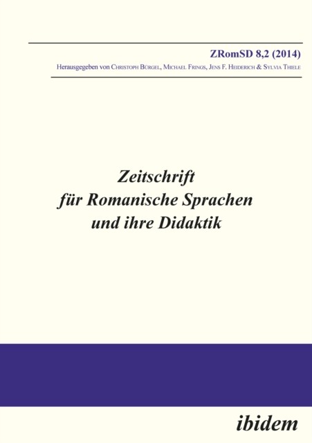 Zeitschrift für Romanische Sprachen und ihre Didaktik, Jens, Christoph Bürgel, Michael Frings, Sylvia Thiele, Heiderich