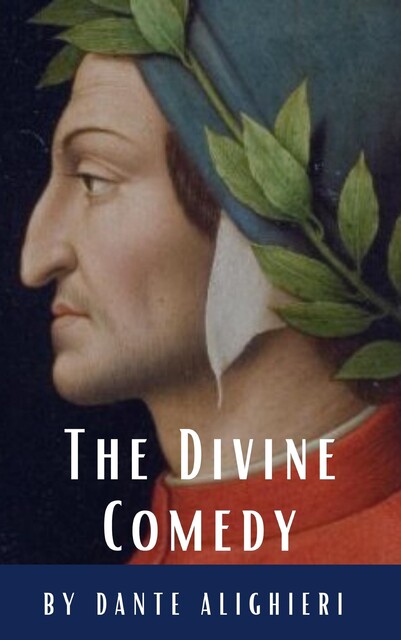 The Divine Comedy, Dante Alighieri