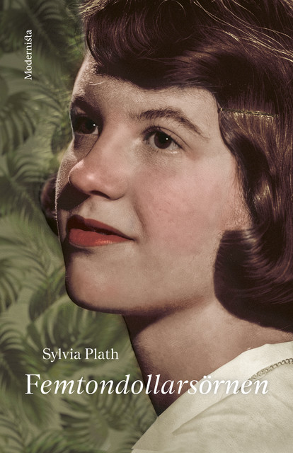 Femtondollarsörnen, Sylvia Plath