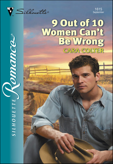 9 Out of 10 Women Can't Be Wrong, Cara Colter