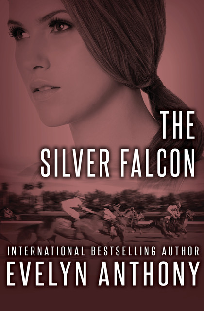 The Silver Falcon, Evelyn Anthony