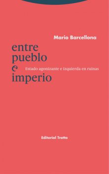 Entre pueblo e Imperio, Mario Barcellona