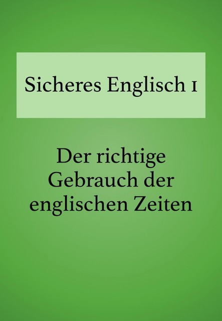 Sicheres Englisch 1, Bettina Schropp