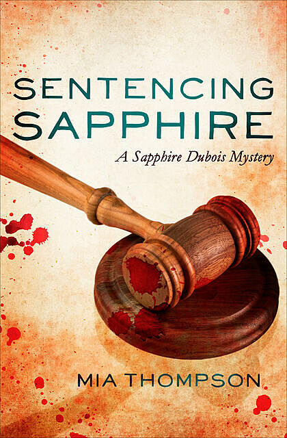 Sentencing Sapphire, Mia Thompson