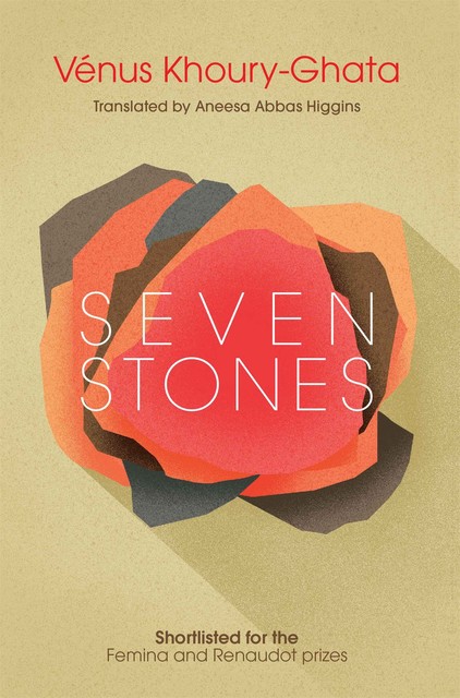 Seven Stones, Vénus Khoury-Ghata