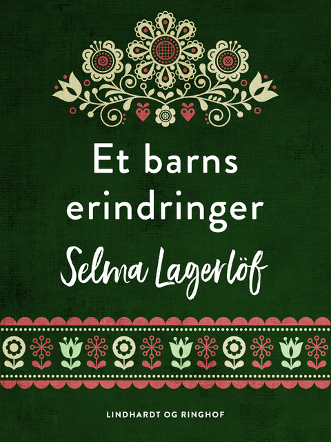 Et barns erindringer, Selma Lagerlöf