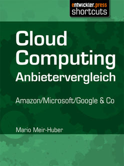 Cloud Computing Anbietervergleich, Mario Meir-Huber
