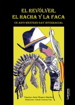 El revólver, el hacha y la faca, Francisco Javier Romero Sánchez