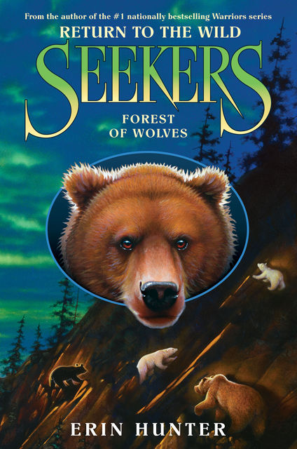 Seekers: Return to the Wild #4: Forest of Wolves, Erin Hunter