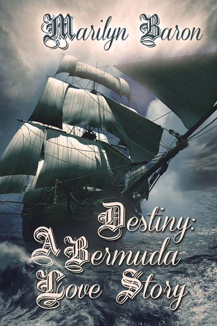 Destiny: A Bermuda Love Story, Marilyn Baron