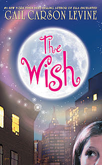 The Wish, Gail Carson Levine