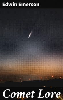 Comet Lore, Edwin Emerson