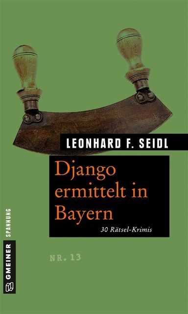 Django ermittelt in Bayern, Leonhard F. Seidl