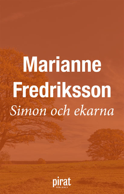 Simon och ekarna, Marianne Fredriksson