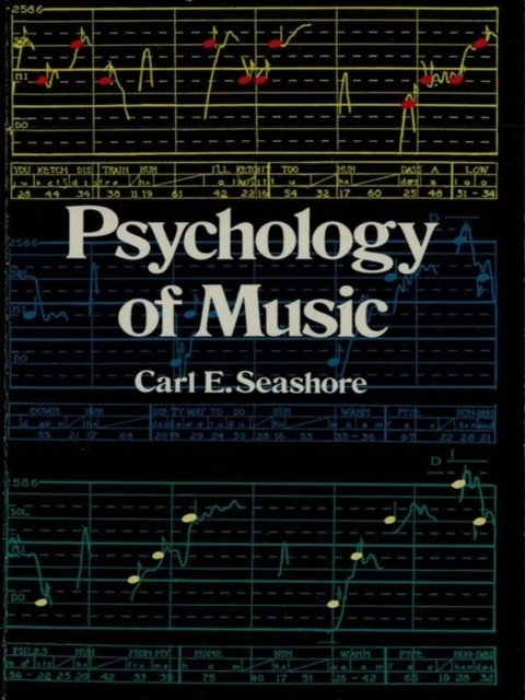 Psychology of Music, Carl E.Seashore