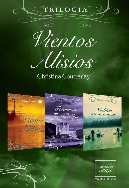 Vientos alisios (Trilogía completa), Christina Courtenay