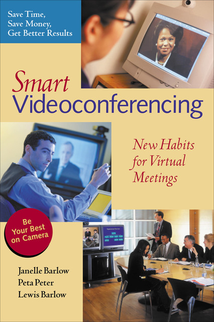 Smart Videoconferencing, Janelle Barlow, Lewis Barlow, Peta Peter