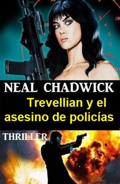 Trevellian y el asesino de policías: Thriller, Neal Chadwick