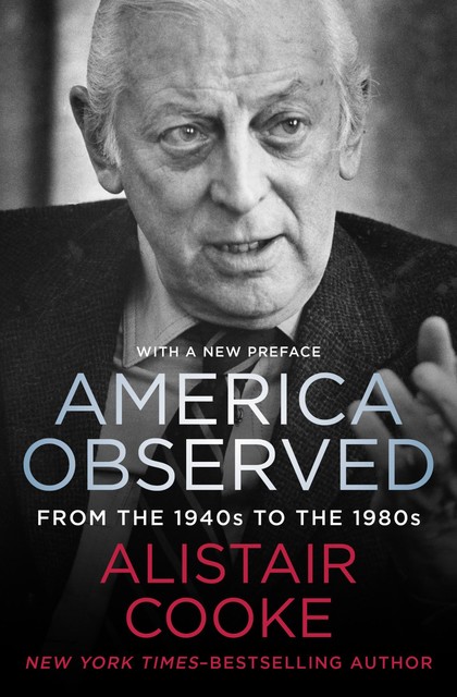 America Observed, Alistair Cooke