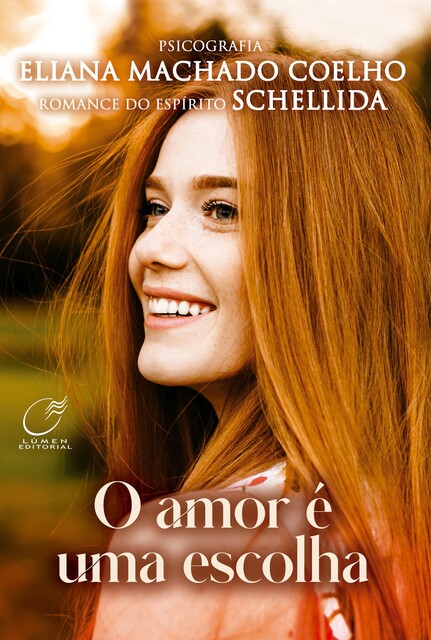 O Amor e uma Escolha, Eliana Machado Coelho, Schellida