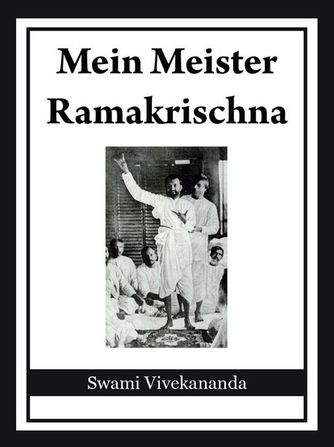 Mein Meister Ramakrischna, Swami Vivekananda