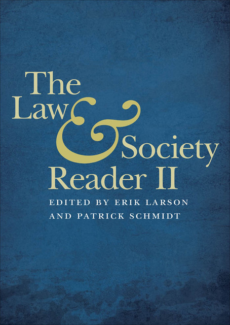 The Law and Society Reader II, Erik Larson