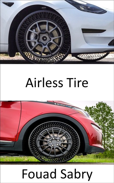 Airless Tire, Fouad Sabry