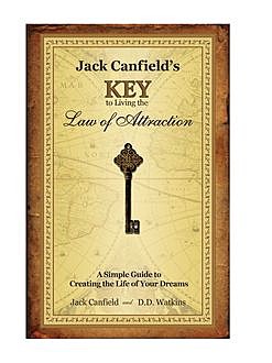 Jack Canfield's Key to Living the Law of Attraction, Jack Canfield