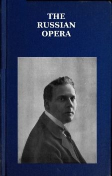 The Russian Opera, Rosa Newmarch