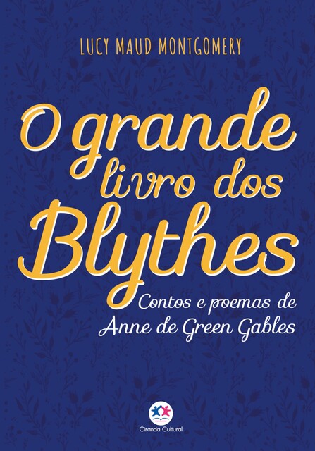 O grande livro dos Blythes, Lucy Maud Montgomery