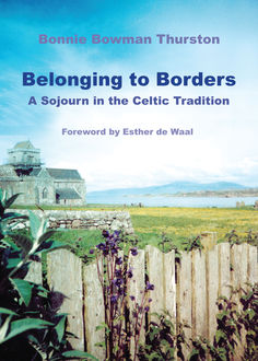 Belonging to Borders, Bonnie Thurston
