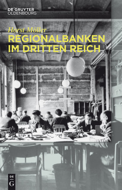 Regionalbanken im Dritten Reich, Horst Möller