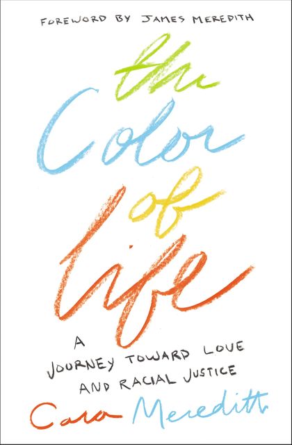 The Color of Life, Cara Meredith