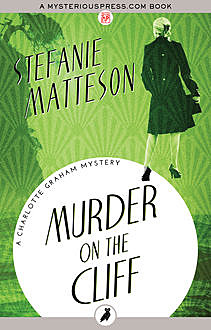 Murder on the Cliff, Stefanie Matteson