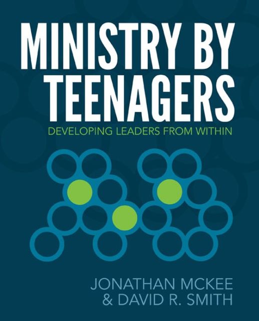 Ministry by Teenagers, David Smith, Jonathan McKee