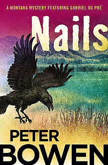 Nails, Peter Bowen
