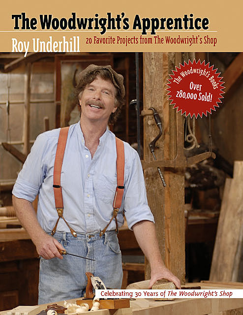 The Woodwright's Apprentice, Roy Underhill