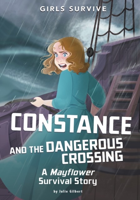 Constance and the Dangerous Crossing, Julie Gilbert
