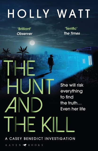 The Hunt and the Kill, Holly Watt