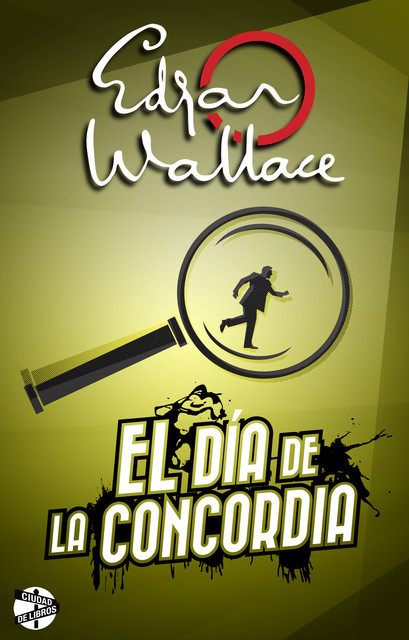 El Día De La Concordia, Edgar Wallace
