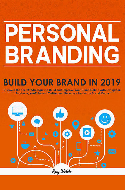Personal Branding, Ray Welch