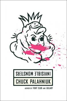 Invisible Monsters Remix, Chuck Palahniuk