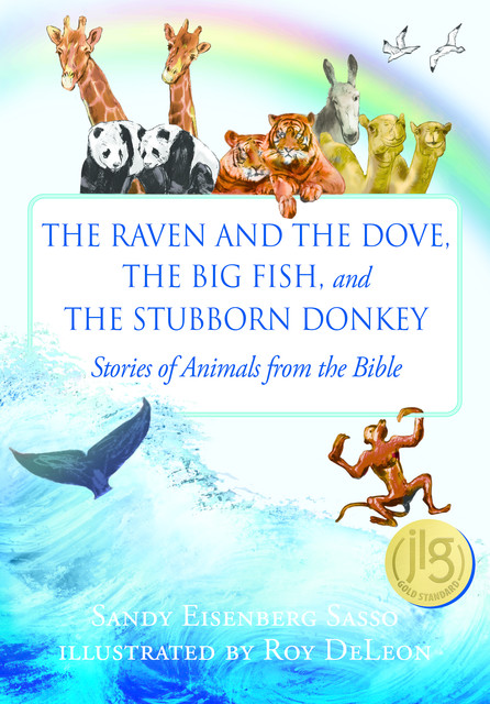 The Raven and the Dove, The Big Fish, and The Stubborn Donkey, Sandy Eisenberg Sasso