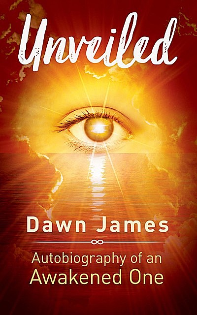 Unveiled, Dawn James