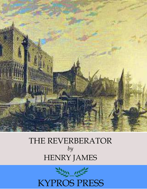 The Reverberator, Henry James