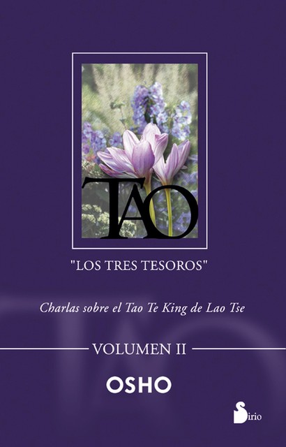 Tao “Los tres tesoros” Volumen II, Osho