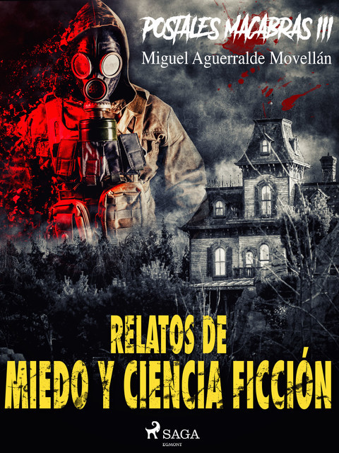 Postales macabras III: Relatos de miedo y ciencia ficción, Miguel Aguerralde Movellán