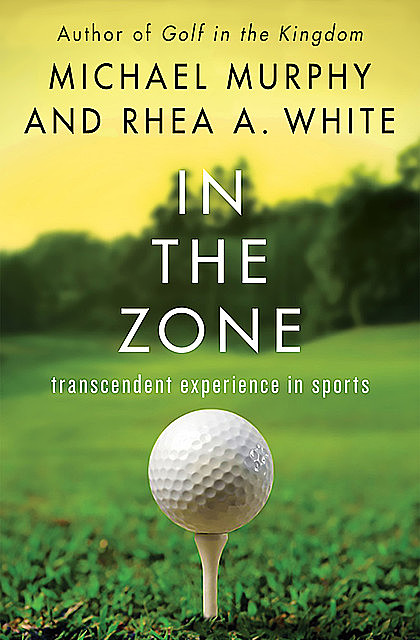 In the Zone, Michael Murphy, Rhea A. White
