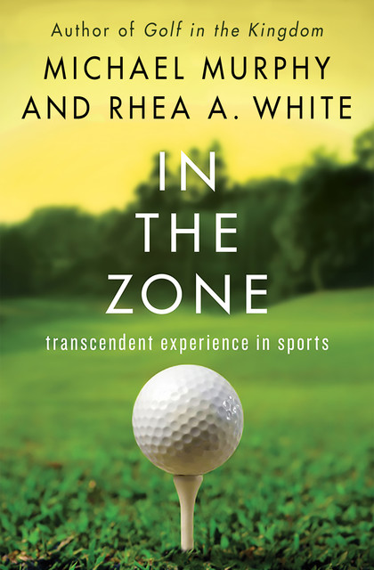 In the Zone, Michael Murphy, Rhea A. White